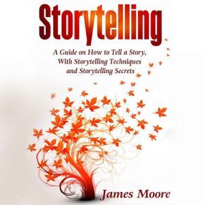Storytelling, James Moore