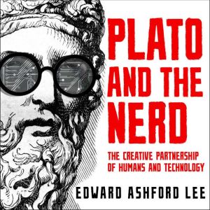 Plato and the Nerd, Edward Ashford Lee