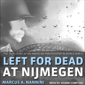 Left for Dead at Nijmegen, Marcus A. Nannini