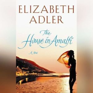 The House in Amalfi, Elizabeth Adler