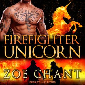 Firefighter Unicorn, Zoe Chant