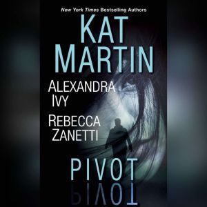 Pivot, Kat Martin