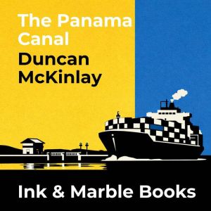 The Panama Canal, Duncan McKinlay