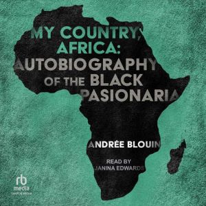 My Country, Africa, Andree Blouin