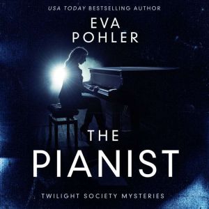 The Pianist, Eva Pohler