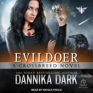Evildoer, Dannika Dark
