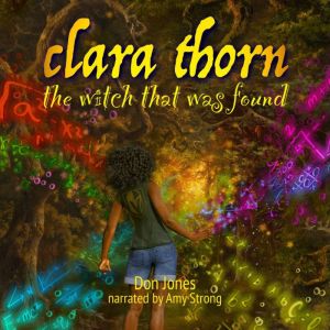 Clara Thorn, the witch that was found..., Don Jones
