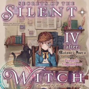 Secrets of the Silent Witch, Vol. 4.5..., Matsuri Isora
