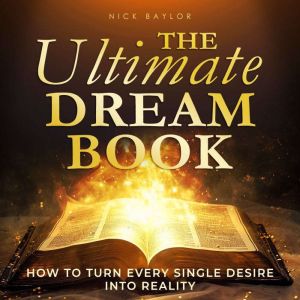 The Ultimate Dream Book, Nick Baylor