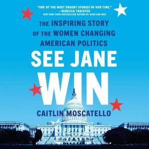 See Jane Win, Caitlin Moscatello