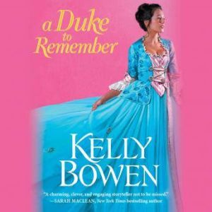 A Duke to Remember, Kelly Bowen