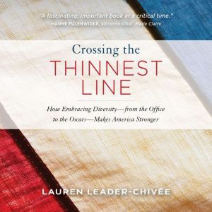 Crossing the Thinnest Line, Lauren LeaderChivee