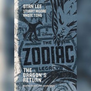 The Zodiac Legacy The Dragons Return..., Stan Lee Stuart Moore