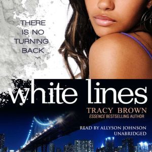 White Lines, Tracy Brown