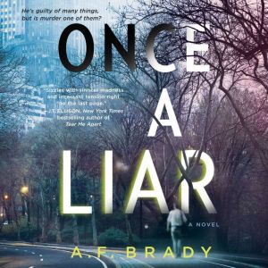 Once a Liar, A.F. Brady