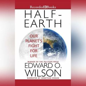 HalfEarth, Edward O. Wilson
