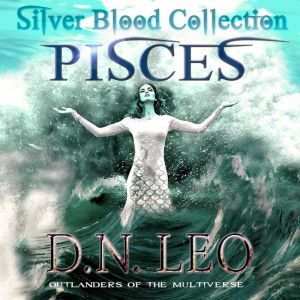 Pisces  The Multiverse Collection, D.N. Leo