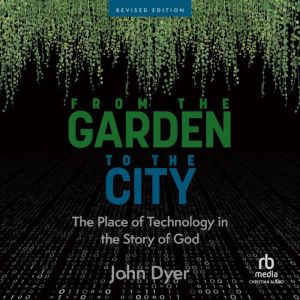 From the Garden to the City, John Dyer