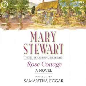 Rose Cottage, Mary Stewart