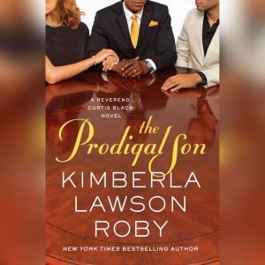 The Prodigal Son, Kimberla Lawson Roby