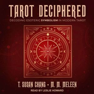 Tarot Deciphered, T. Susan Chang