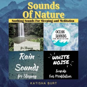 Sounds of Nature, Katisha Burt