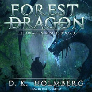 Forest Dragon, D.K. Holmberg