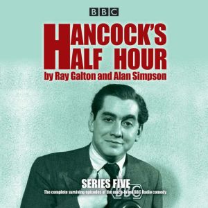 Hancock's Half Hour: Series 5: 20 episodes of the classic BBC Radio comedy series