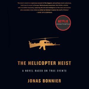 The Helicopter Heist, Jonas Bonnier