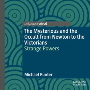 The Mysterious and the Occult from Ne..., Michael Punter