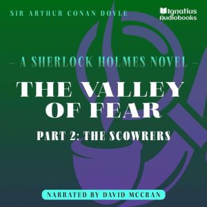 The Valley of Fear Part 2 The Scowr..., Sir Arthur Conan Doyle