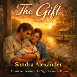 THE GIFT, Sandra Alexander