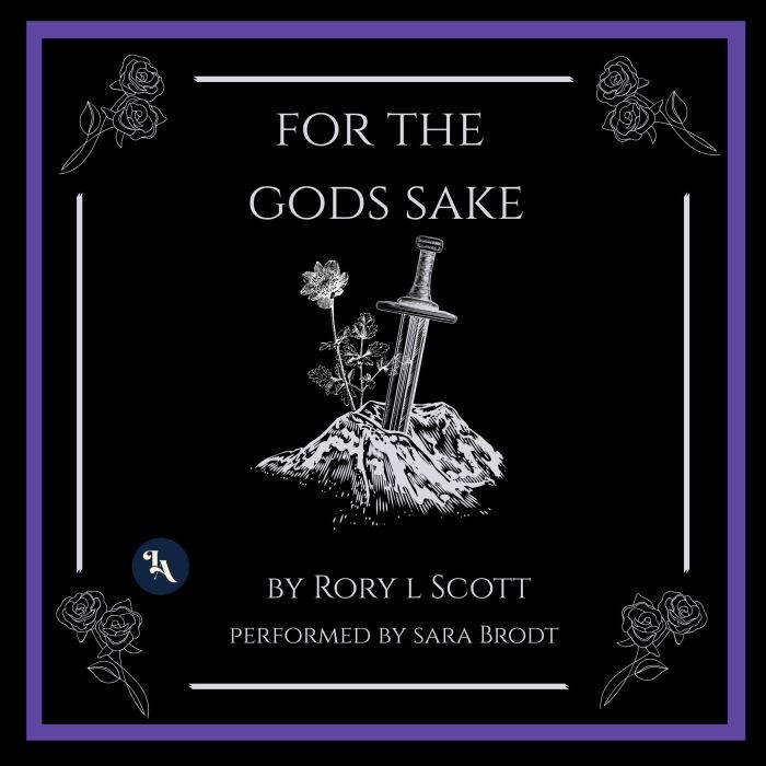 For the Gods Sake, Rory L Scott