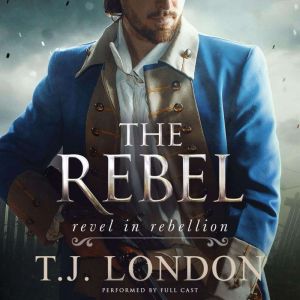 The Rebel, T.J. London