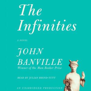 The Infinities, John Banville