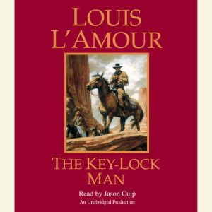 The KeyLock Man, Louis LAmour