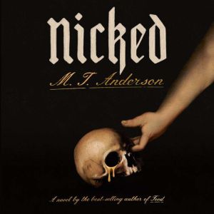Nicked, M. T. Anderson