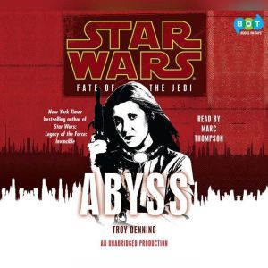 Abyss Star Wars Fate of the Jedi, Troy Denning