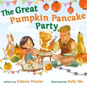 The Great Pumpkin Pancake Party, Celeste Pewter