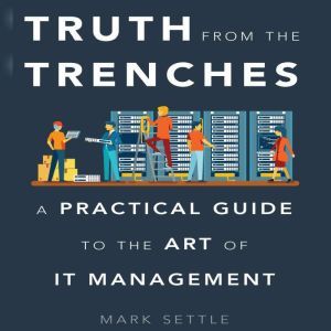 Truth from the Trenches, Mark Settle