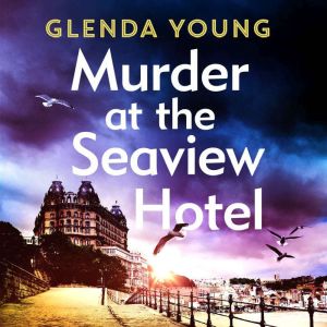 Murder at the Seaview Hotel, Glenda Young