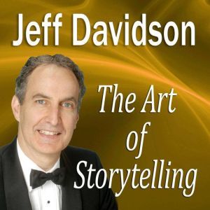 The Art of Storytelling: Becoming a Memorable Speaker, Made for Success