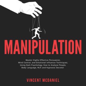 Manipulation Master Highly Effective..., Vincent McDaniel