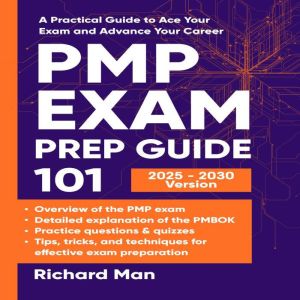 Pmp Exam Prep Guide 101, Richard Man