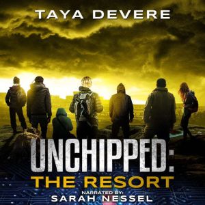 Unchipped The Resort, Taya DeVere