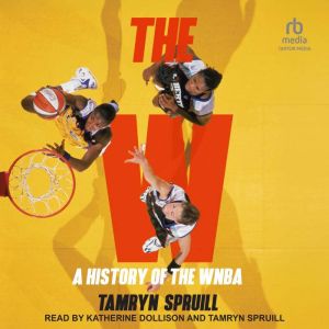 The W, Tamryn Spruill