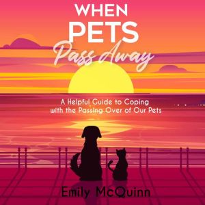 When Pets Pass Away, Emily McQuinn