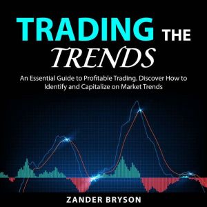 Trading the Trends, Zander Bryson