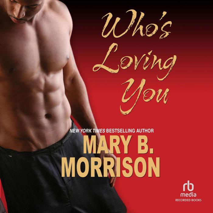 Whos Loving You, Mary B. Morrison