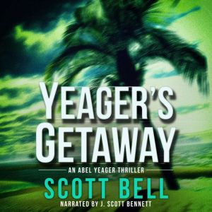 Yeagers Getaway, Scott Bell